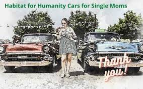 Habitat Humanity cars for single moms